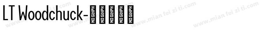 LT Woodchuck字体转换
